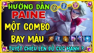 PAINE MÙA S4-2023 | CÁCH CHƠI - LÊN ĐỒ - BẢNG NGỌC PAINE LIÊN QUÂN MÙA MỚI MẠNH NHẤT | HD GAME 76