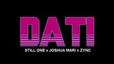 Dati - Still One, Joshua Mari, Zync (MSKLYE)