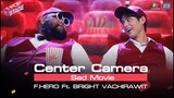 [Center Camera] Sad Movie - F.HERO Ft. BRIGHT VACHIRAWIT | 08.03.2021