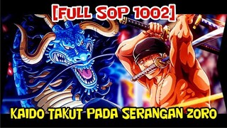 [FULL SOP 1002] KAIDO TAKUT TERKENA SERANGAN ZORO !!