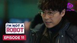 I Am Not a Robot (Season 1) Episode -11 Korean Series {Hindi Dubbed