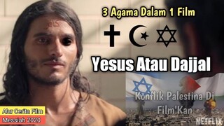 Film DAJJAL yang sempat bikin heboh..!!! || Alur Cerita Film Messiah (2020)