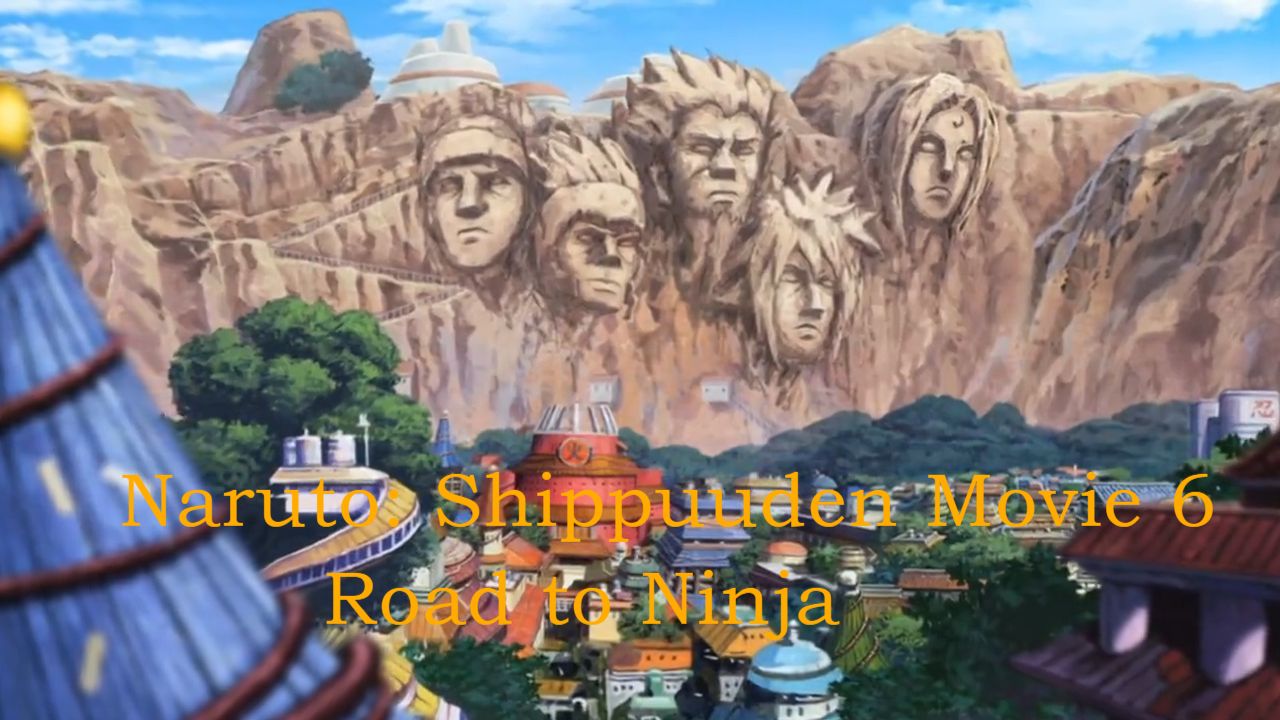 Naruto Shippuden Movie 6: Road to Ninja