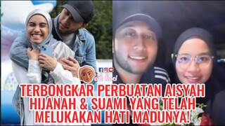 Terbongkar Perbuatan Aisyah Hijanah & Suami Yang Telah Melukakan Hati Madunya!