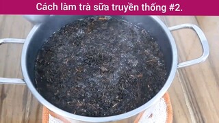 Cách làm trà sữa truyền thống p2