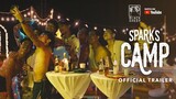Sparks Camp Official Trailer | Mela Habijan | Sparks Camp
