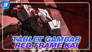 Tablet Gambar
Red Frame Kai_3