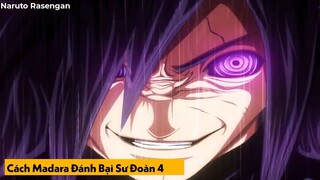 Uchiha Madara Vs Sư Đoàn 4-Cuộc Tàn Sát Của Thần Hủy Diệt-P3