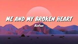 Rixton- Me and my Broken Heart (Lyrics)