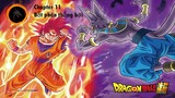 Dragon ball super - Chapter 11: Bất phân thắng bại