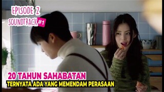 Friendzone ! ada yang pernah ngalamin? Alur cerita drama korea SOUNDTRACK #1 episode 2