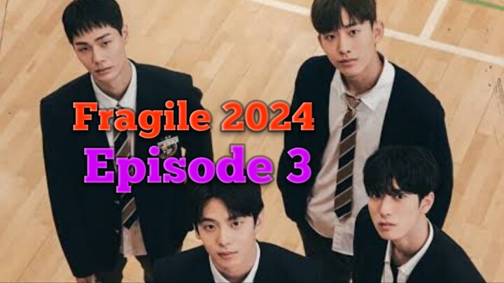 Fragile (2024) Episode 3 Subtitle Indonesia