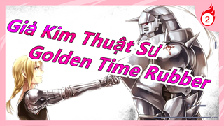 [Giả Kim Thuật Sư/MV tự dựng] Tập tành mashup - 'Golden Time Rubber' (FA OP)_2