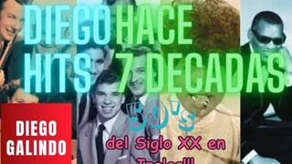 DIEGOHITS DE HACE 7 DECADAS En ingles!!!