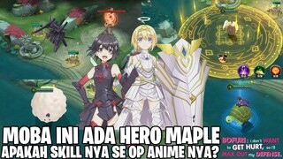 MOBA INI PUNYA HERO PALING OP ?!? MAPLE BOFURI x HEROES EVOLVED