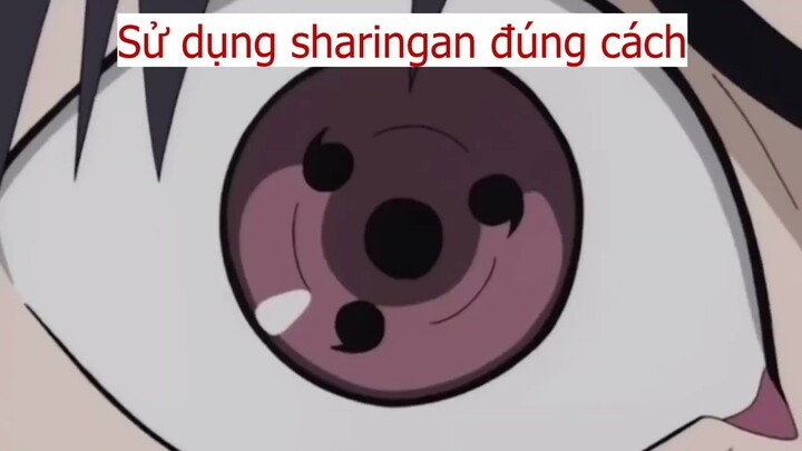 Hướng dẫn sử dụng sharingan đúng cách