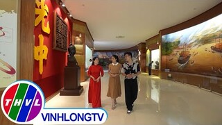 [Trailer] Việt Nam mến yêu - Tập 320: Khám phá Bảo tàng Quang Trung