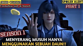 MEMPEREBUTKAN TEKNIK KUNO PEDANG LEGENDARIS❗Alur Cerita  Everlasting God of Sword |PART 1