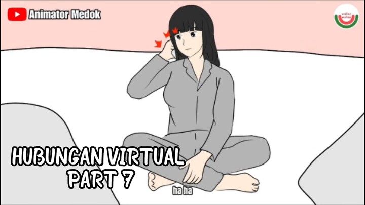 HUBUNGAN VIRTUAL PART 7