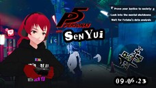 Let's Play Live: Persona 5 with Sen Yui (09-06-23)