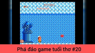 Phá đảo game tuổi thơ p20