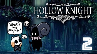 【Hollow Knight】 Hmm Hmm Hmm Hmm HMMM 【#2】