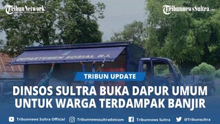 Dinas Sosial Sultra Buka Dapur Umum di Kampung Salo Kendari, Bantu Warga Terdampak Banjir