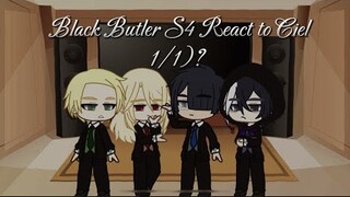 Black Butler S4 React to Ciel // 1/1)? //🇲🇽spoilers