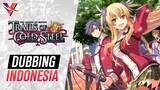 【DUB INDO】Trails of Cold Steel - The Beginning