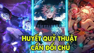 Huyết Quỷ Thuật Cực Bá Nhưng Người Dùng Cùi Bắp, Cần Đổi Chủ _ Kimetsu no Yaiba