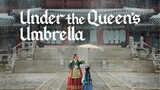 Under the Queens Umbrella Ep 15