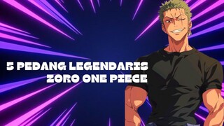 5 Pedang legendaris Zoro one piece