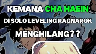 Kemana Cha-haein di Solo Leveling Ragnarok Menghilang?