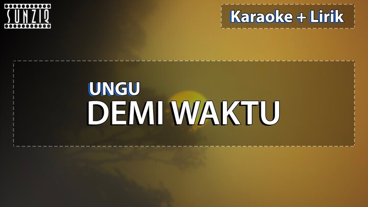 Ungu - Demi Waktu | Karaoke + Lirik | No Vocal