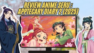 Rekomendasi Anime Seru Edukasi Historical 2025 : The Apothecary Diaries