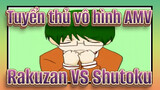 [Tuyển thủ vô hình Bản tự vẽ AMV] Rakuzan VS Shutoku / Nhảy đối kháng