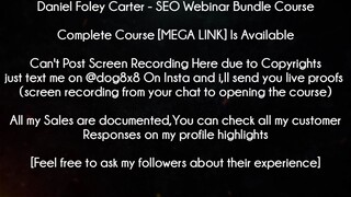 Daniel Foley Carter  SEO Webinar Bundle Course download