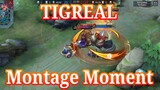 Tigreal montage Moment