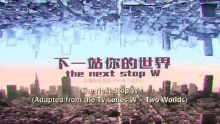 next stop your world ep4 (eng sub)