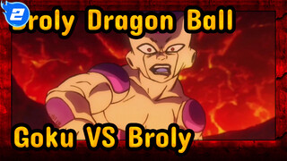 (Dragon Ball: Broly) Edit Campuran Goku VS Broly - Tidak Usah Menahan Diri!_2