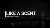 Sekai no owari - Like a scent lyrics