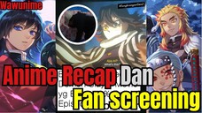 membahas anime recap dan fans screening kimetsu no yaiba | bahas anime