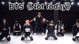 Tarian Cover | BTS-"Not Today"