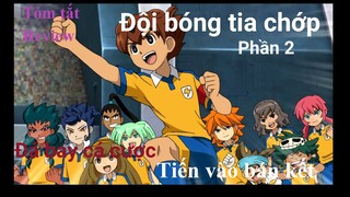 Đội bóng tia chớp - Tóm tắt, Review - Đội bóng đá trung học Raimon - Phần 2 tập 2 Anime hay TV