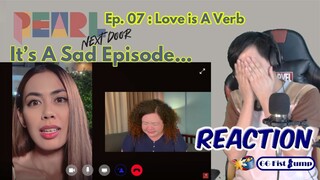 GAMER GUY REACTS to Pearl Next Door FINALE Part 2 : Love is A Verb Episode 7