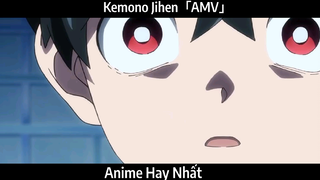 Kemono Jihen「AMV」Hay Nhất