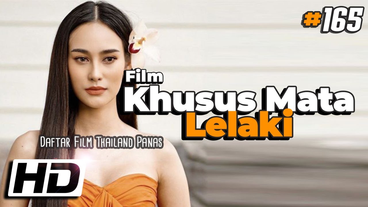 BIKIN Kalian PUAS!!! 6 Film Thailand Yang Bikin Deg Degan - BiliBili