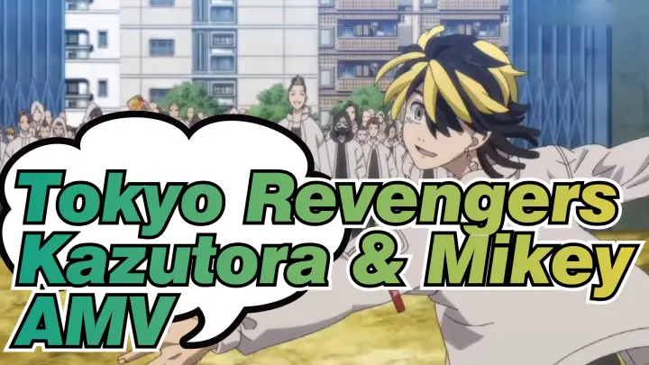 Tokyo Revengers
Kazutora & Mikey AMV