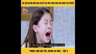 PHIM : Con Gái Tôi - Geum Sa Wol /Tập 2