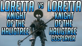 [NG+9] Loretta, Knight of the Haligtree VS Loretta, Knight of the Haligtree Cosplayer